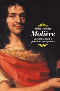 Moliere (ne) - que diable allait-il faire dans cette galere