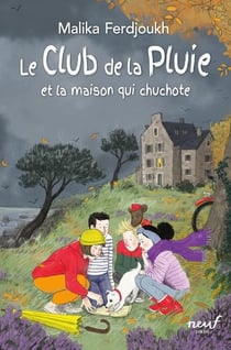 Le club de la pluie : la maison qui chuchote