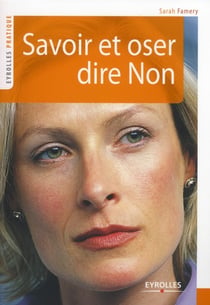 Savoir et oser dire non