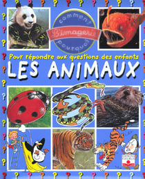 Les animaux - pour répondre aux questions des enfants