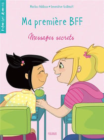 Ma première BFF Tome 2 : messages secrets