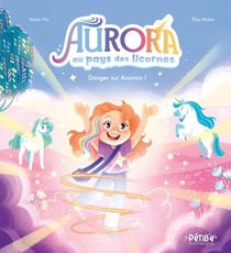 Aurora au pays des licornes : Danger sur Acornia !