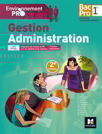 Environnement pro - gestion-administration - 1re bac pro ga