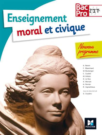 Enseignement moral et civique - 2de/ 1re/ terminale bac pro