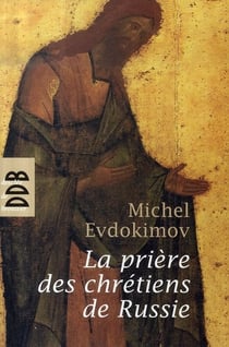 La prière des chrétiens de Russie