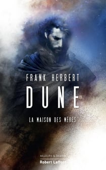 Dune Tome 6 : la maison des mères