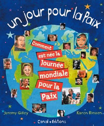 Un jour pour la paix - comment est née la journée mondiale pour la paix