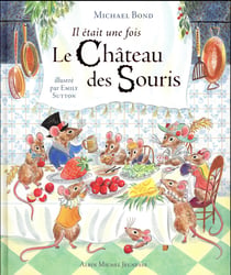 Il Etait Une Fois Le Chateau Des Souris