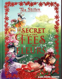Les Téa sisters Hors-Série Tome 5 : le secret des fées des fleurs