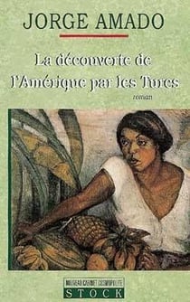 La decouverte de l'amerique par les turcs ou comment l'arabe jamil bichara, defr