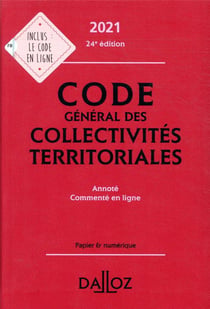 Code général des collectivités territoriales, annoté, commenté en ligne (édition 2021)