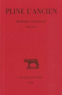 Histoire naturelle, livre XXXV