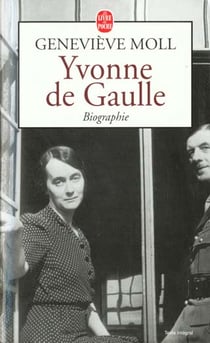 Yvonne de gaulle - biographie