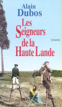 Les seigneurs de la Haute Lande