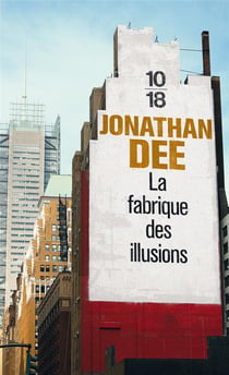 La Fabrique Des Illusions