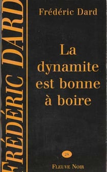 La dynamite est bonne a boire