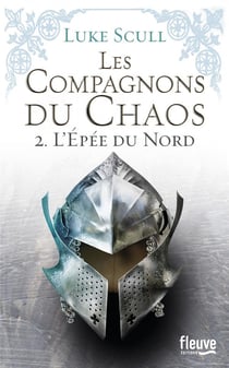 Les compagnons du chaos Tome 2 - l'épée du Nord