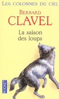 Les colonnes du ciel - tome 1 la saison des loups