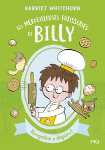 Les merveilleuses patisseries de Billy Tome 2 : Nougatine a disparu !