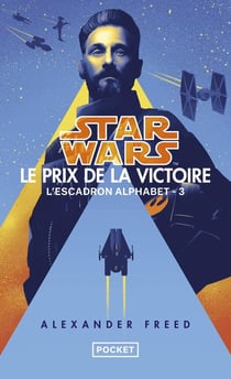 Star wars - l'escadron alphabet Tome 3 : le prix de la victoire