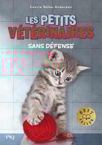 Les petits vétérinaires Tome 14 : Sans défense
