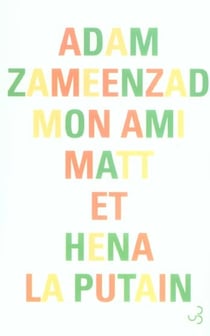 Mon Ami Matt Et Hena La Putain