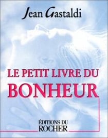 Le Petit Livre du bonheur