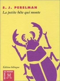 La Petite Bête qui monte et autres textes
