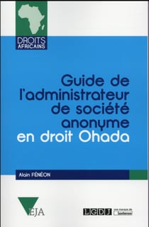Guide de l'administrateur de société anonyme en droit ohada