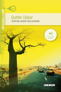 Mondes en VF - Quitter Dakar - Niv. B1 - Livre + audios