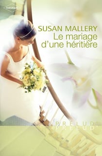 Le mariage d'une héritière