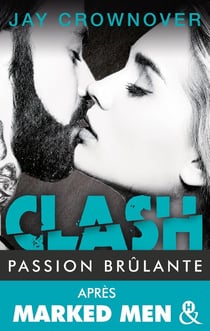 Clash Tome 1 - passion brûlante