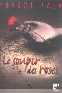 Le soupir des roses