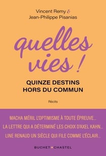 Quelles vies ! quinze destins hors du commun