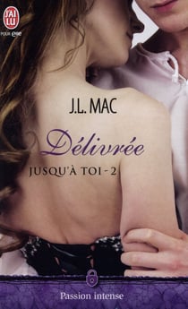 Jusqu'à toi Tome 2 - délivrée