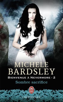 Bienvenue à Nevermore Tome 2 - sombre sacrifice