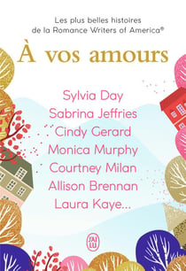 À vos amours - les plus belles histoires de la Romance Writers of America®