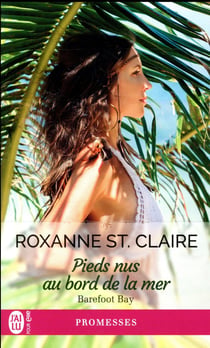 Barefoot Bay Tome 4 : pieds nus au bord de la mer