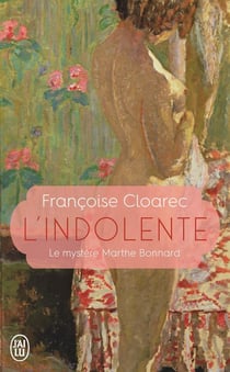 L'indolente - le mystère de Marthe Bonnard