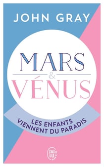 Mars et Vénus : les enfants viennent du paradis