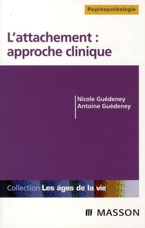 L'attachement : approche clinique (3e édition)