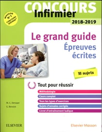 Le tout-en-un - concours infirmier - épreuves écrites (édition 2018/2019)