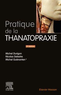 Pratique de la thanatopraxie (3e édition)