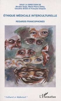 Éthique médicale interculturelle - regards francophones