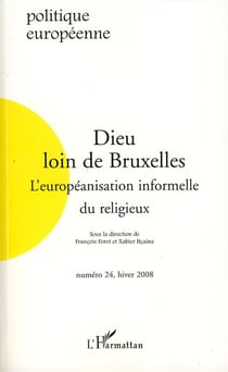 Dieu loin de Bruxelles : L'européanisation informelle du religieux