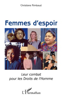 Femmes d'espoir - leur combat pour les droits de l'homme