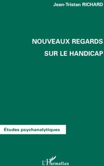Nouveaux regards sur le handicap