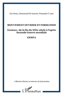 Mouvement ouvrier et formation - généses de la fin du XIX siècle à l'aprés seconde guerre mondiale