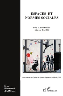Revue géographie et cultures n.72 : espaces et normes sociales