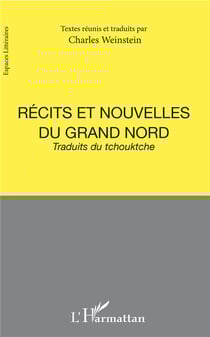 Récits et nouvelles du grand nord